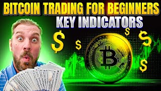 Bitcoin Trading for Beginners: A Guide to Key Indicators - BTC Trading Strategy by Bit-Rush Crypto 2,121 views 6 months ago 14 minutes, 55 seconds