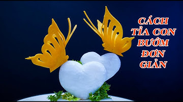 Cách Cắt Tỉa Con Bướm Trang Trí Món Ăn | AV Cắt Tỉa Rau Củ Quả