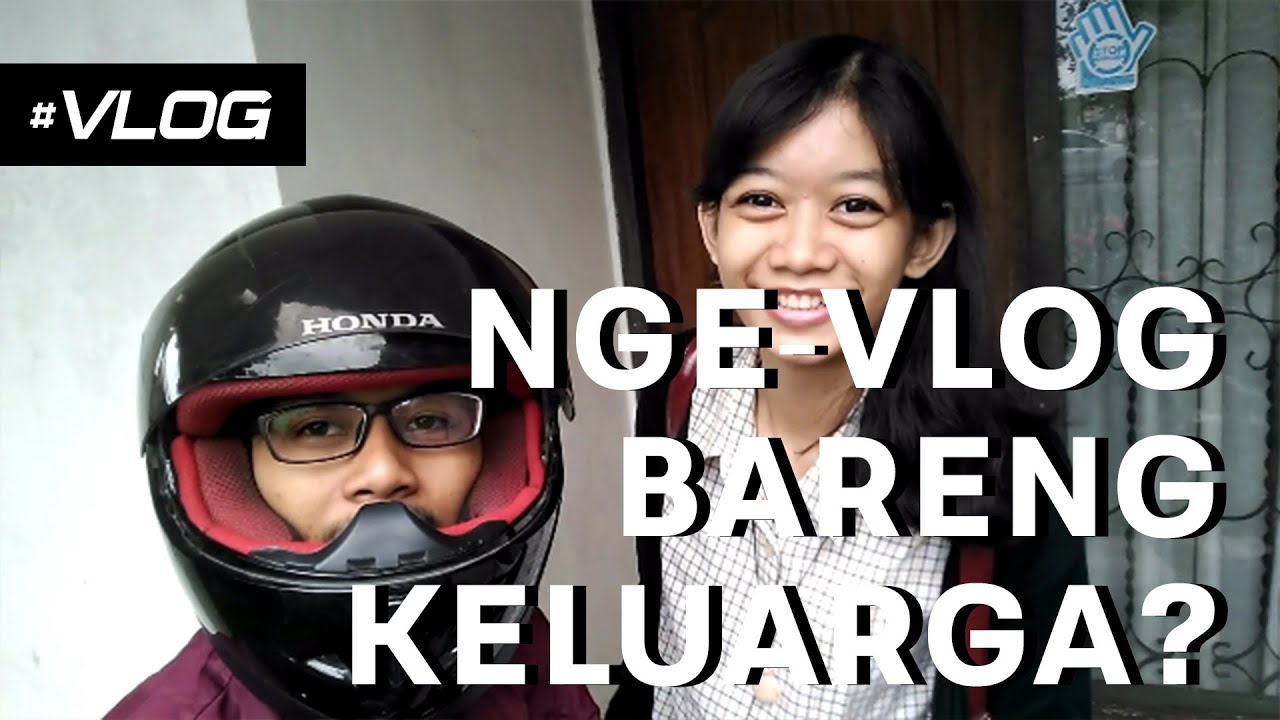 Gila Gilaan Bersama Keluarga VLOG2 YouTube