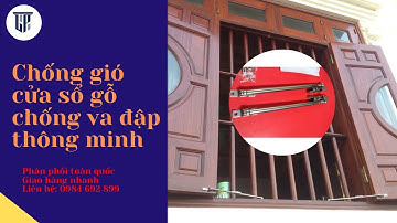 Chống gió cửa sổ gỗ chống va đập thông minh