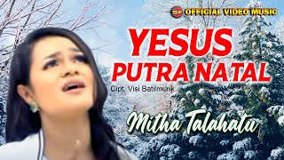 Mitha Talahatu - Yesus Putra Natal // Lagu Natal Terbaru ( Video Music)