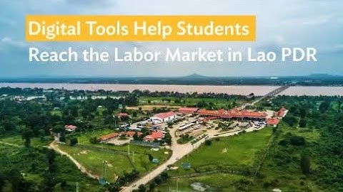Digital Tools Help Students Reach the Labor Market in Lao PDR (English subtitles)