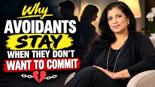 Why Avoidants Stay When They Don't Want to Commit | Avoidant Psychology