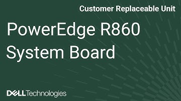 Dell PowerEdge R860: Remove/Install System Board
