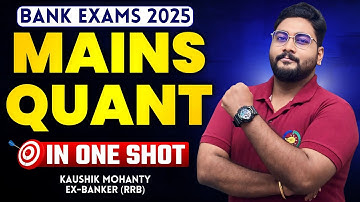 10 Hours Complete Mains Quant in One Shot For Bank Exams 2025 By Kaushik Mohanty || Career Definer