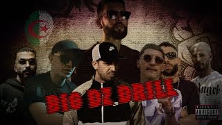 Big DzDrill - (Mc Artisan, Skorp,ILL-YES,DAK,DC16,L'Mad,Nirmou)