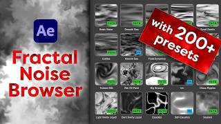 Fractal Noise Browser for After Effects - Fractal Noise Made Simple