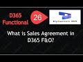 Video 26 : What is Sales Agreement in D365 F&O?