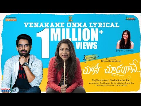 Venakane Unna | Choosi Choodangaane | Chinmayi | Gopi Sundar | Shiva Kandukuri | Varsha Bollamma