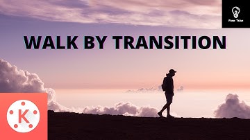 Walk by Transition in KineMaster