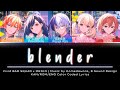 【GAME/FUL VER】 blender &bull; Vivid BAD SQUAD &times; MEIKO &bull; KAN/ROM/ENG Color Coded Lyrics