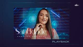 Angélica Azevedo - Santidade | Playback