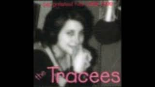 The Tracees - Babys Gone