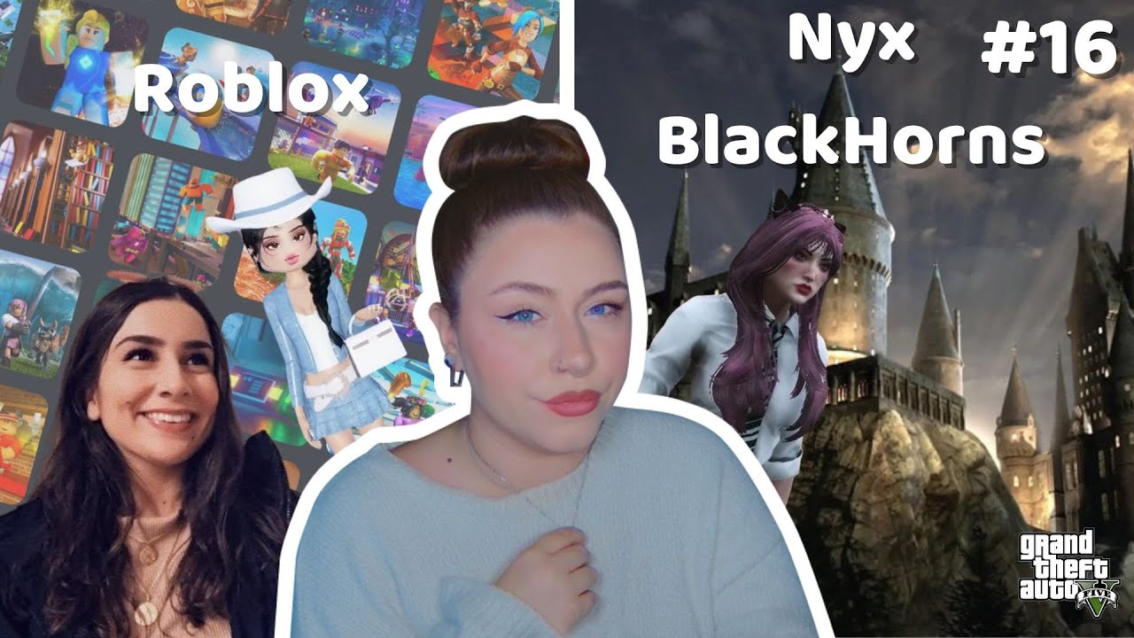 VOD - Roblox avec idkbutleila & [HARRY POTTER RP] Nyx BlackHorns #16 | GTA RP