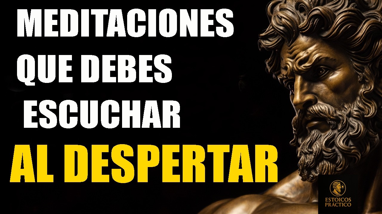 INICIA tu MAÑANA con estas 15 MEDITACIONES ESTOICAS