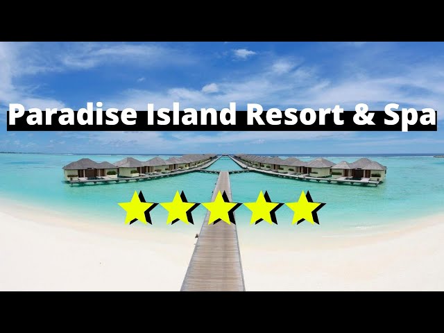 Paradise Island Resort & Spa, Maldives