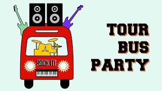 Tour Bus Party - Play That Funky Jam Now