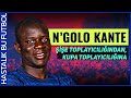 N'GOLO KANTE HİKAYESİ | "Yorulmak nedir bilmeyen adam"