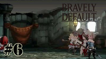 Bravely Default - Walkthrough Part 6 [ 3DS ]