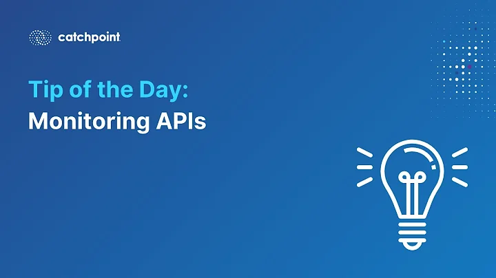 Tip of the Day - Monitoring APIs