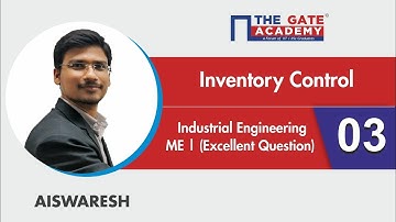Inventory Control | 03 | Excellent Question - GATE Sol | Industrial Engineering | ME