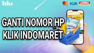 HOW TO CHANGE YOUR PHONE NUMBER ON YOUR KLIK INDOMARET ACCOUNT screenshot 3