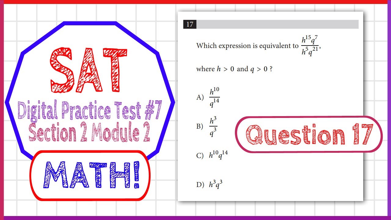 Question 17 in SAT Digital Practice Test #7, MATH Section 2 Module 2 ...