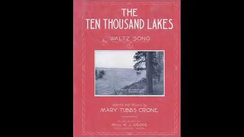 The Ten Thousand Lakes Song by Mary Tubbs Crone