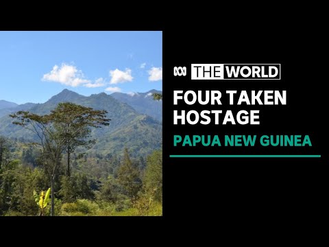 Armed group takes australian professor and three colleagues hostage in remote png | the world