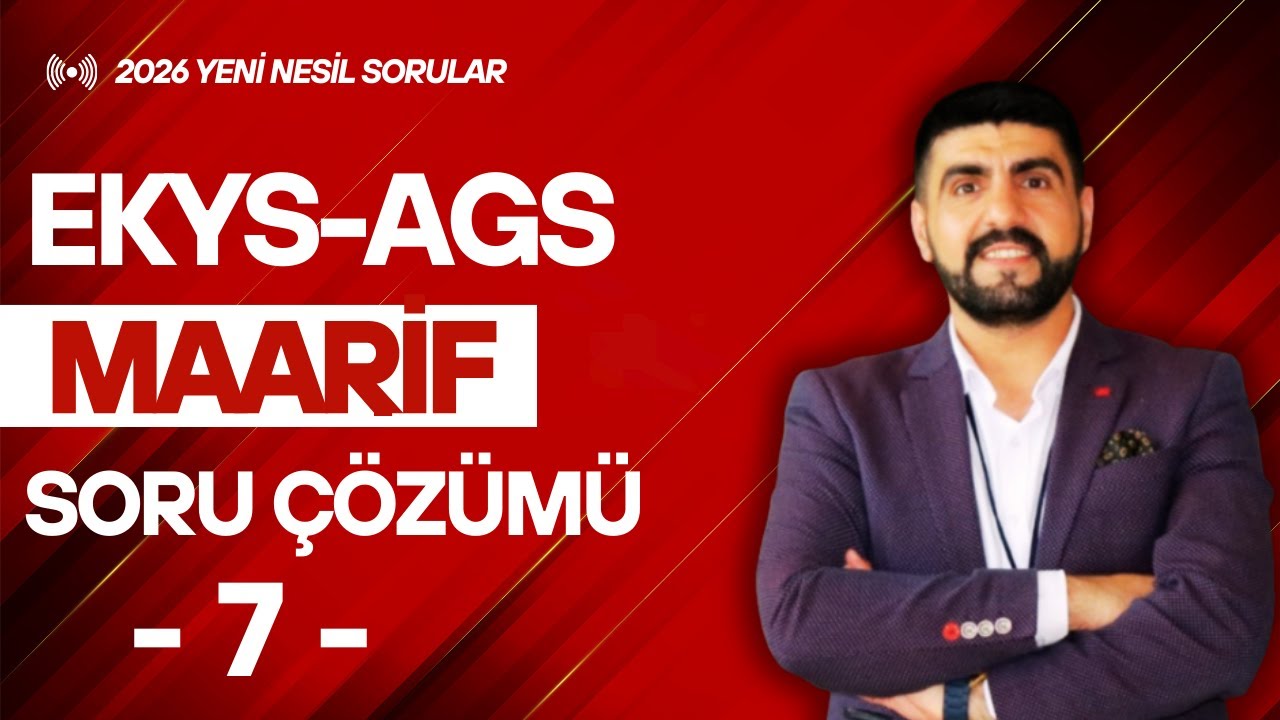 MAARİF MODELİ SORU ÇÖZÜM SERİSİ-7 | ÖSYM TARZI ANALİZLER | EKYS AGS | KARABULUT HOCA-2026