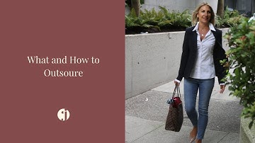 What and How to Outsource   SMALL TASKS CAN IMPROVE PRODUCTIVITY AND QUALITY  OF LIFE