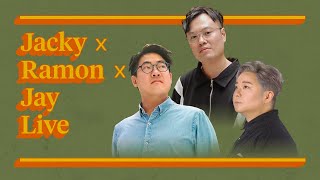 Jacky x Ramon x Jay Live 16/8/2023 (Part 1 of 3)