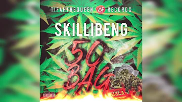 SKILLIBENG- FIFTY BAG (OFFICIAL AUDIO )