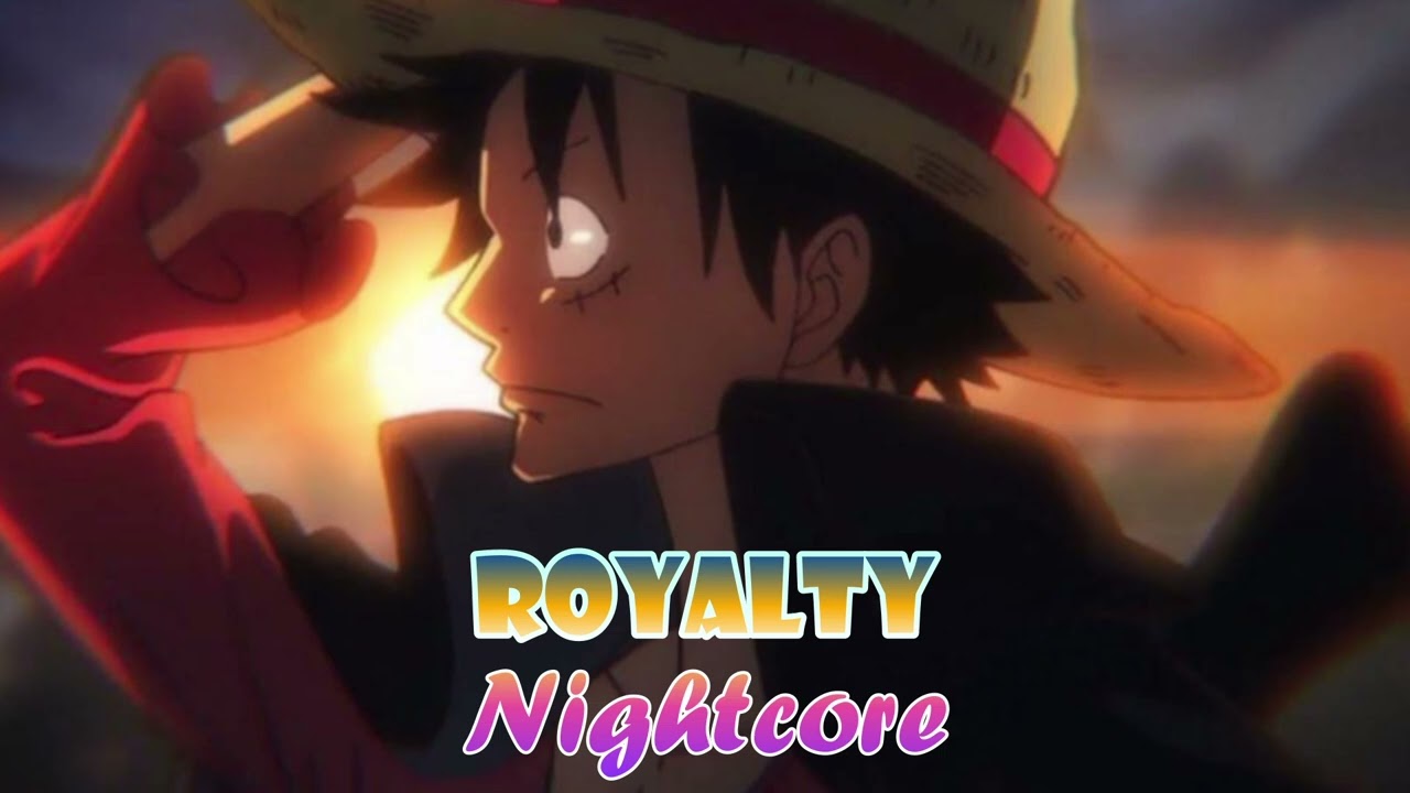 Royalty   Nightcore