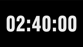 2 Hour 40 Minute Timer Countdown Timer Countdown | 2:40:00