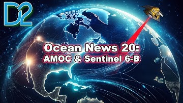 Ocean News 20: AMOC Collapse a National Security Threat, Sentinel 6-B Launched, Antarctica Ice Melt