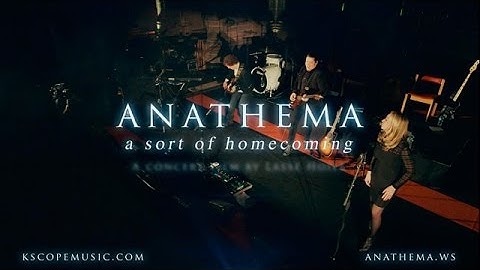 Anathema - A Sort of Homecoming (concert film trailer)