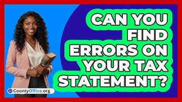Can You Find Errors On Your Tax Statement?