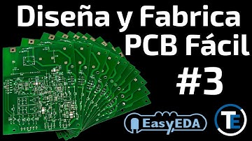 Diseña y Fabrica tu PCB con Acabado Profesional Fácilmente #3 con EasyEda