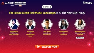 Panel 3 Discussion on The Future Credit Risk Model Landscape: Is AI The Next Big Thing? at #ICRMS