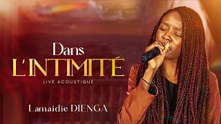 Dans l'intimité - Lamaidie DIENGA (Version acoustique)