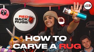 How to Carve a Rug | A Step by Step Guide