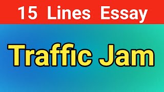 Essay on traffic jam// traffic rules//traffic problems// kolkata traffic