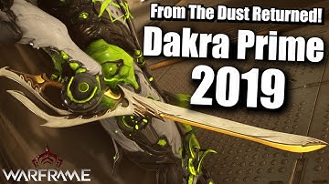 Warframe | Dakra Prime [Buffed] (1 Forma Build) 2019 - From The Dust Returned!