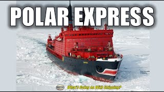 Russia Planning YearRound Navigation of the Northern Sea Route (aka Polar Express) in Early 2024