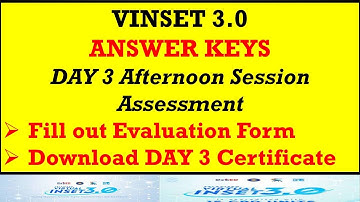 VINSET 3.0 (ANSWER KEYS) DAY 3 Afternoon Session (Fill out Evaluation Form) (Download Certificate)