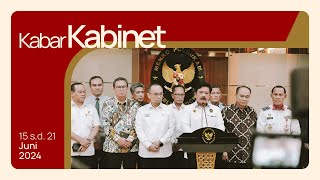 PEMERINTAH BENTUK SATGAS PEMBERANTASAN JUDI ONLINE | KABAR KABINET 15 s.d. 21 JUNI 2024
