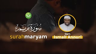Bacaan Quran Merdu Surah Maryam - Ismail Ali Nuri سورة مريم إسماعيل النوري