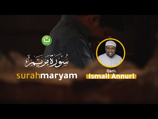 Bacaan Quran Merdu Surah Maryam - Ismail Ali Nuri سورة مريم إسماعيل النوري class=