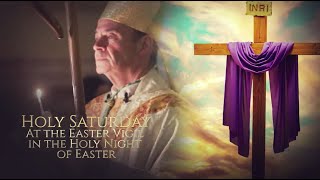 The Great Easter Vigil in the Holy Night at the Co-Cathedral of St. Joseph (Trilingual)